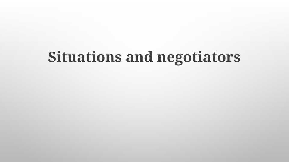 Situations and negotiators