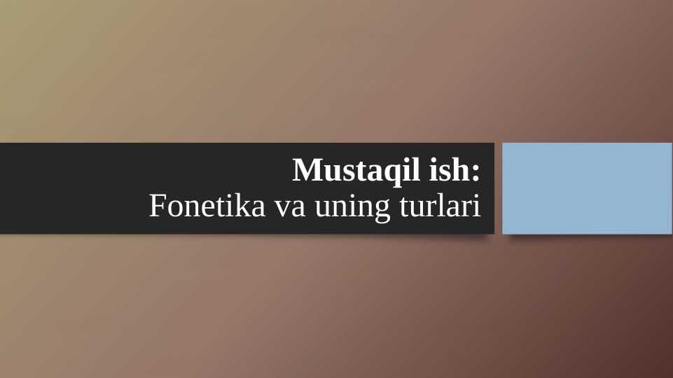 Fonetika va uning turlari