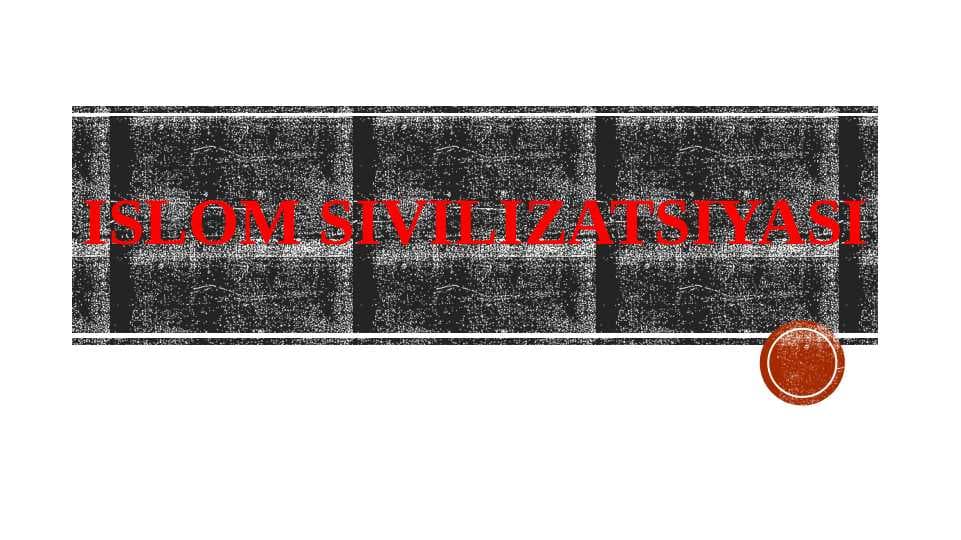 islom sivilizatsiyasi