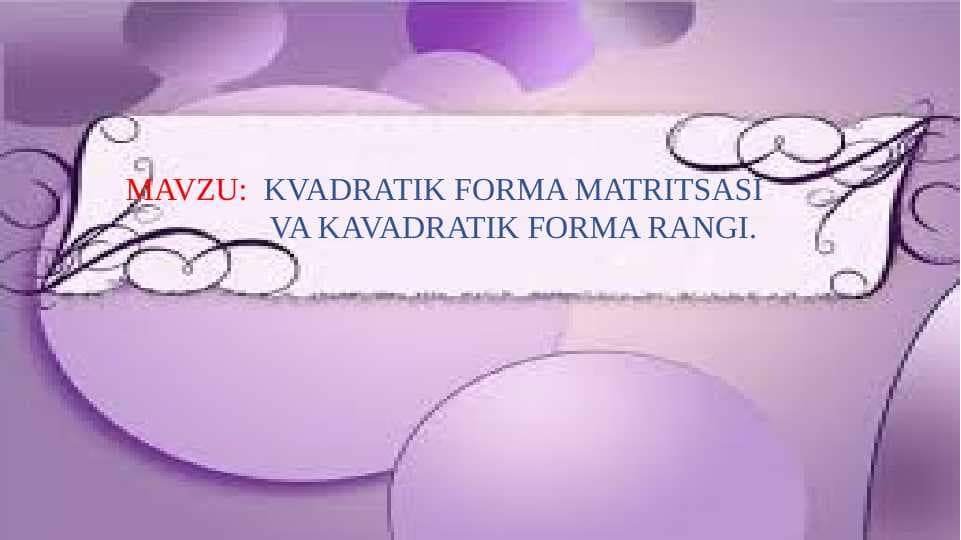 KVADRATIK FORMA MATRITSASI  VA KAVADRATIK FORMA RANGI