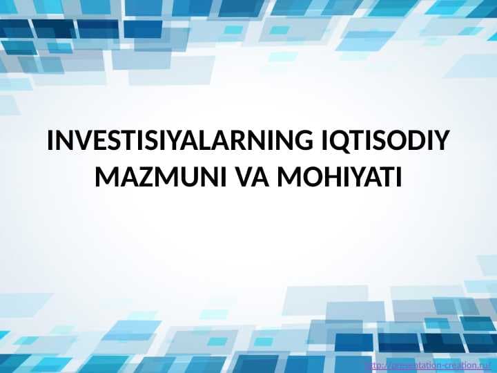INVESTISIYALARNING IQTISODIY MAZMUNI VA MOHIYATI