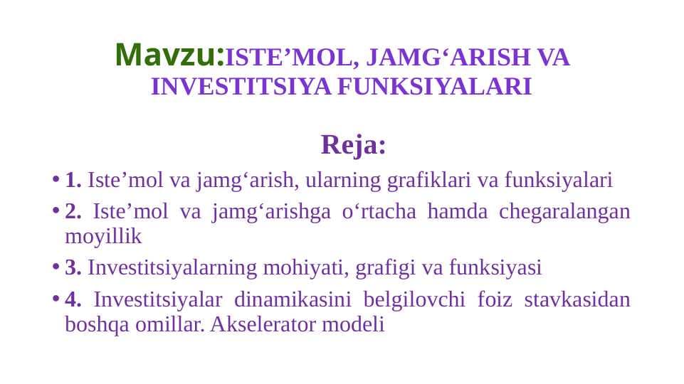 Iste’mol, jamg‘arish va investitsiya funksiyalari