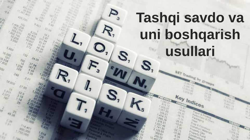 Tashqi savdo va uni boshqarish usullari