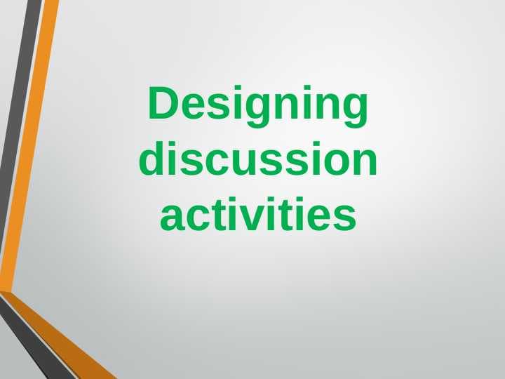 Designing discussion activities