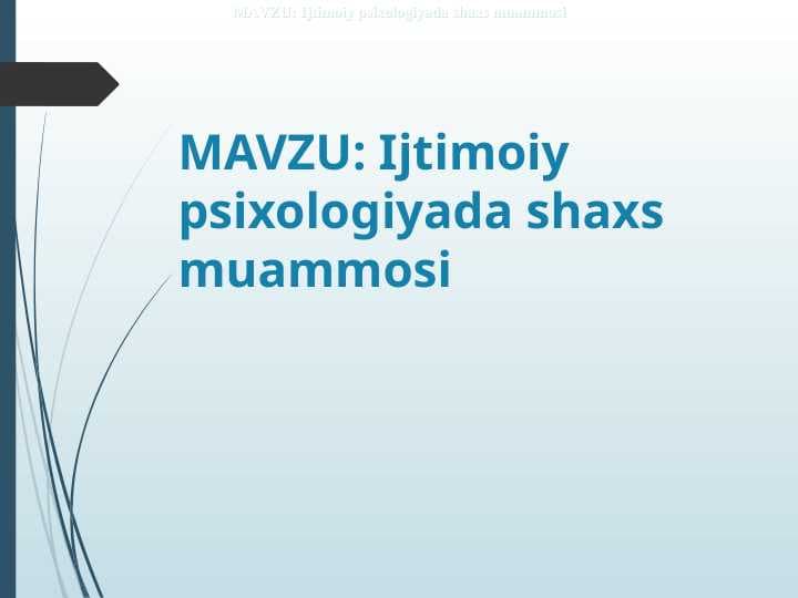 Ijtimoiy psixologiyada shaxs muammosi