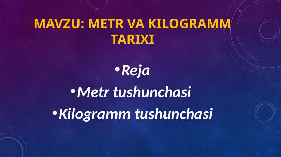 Metr va kilogramm tarixi