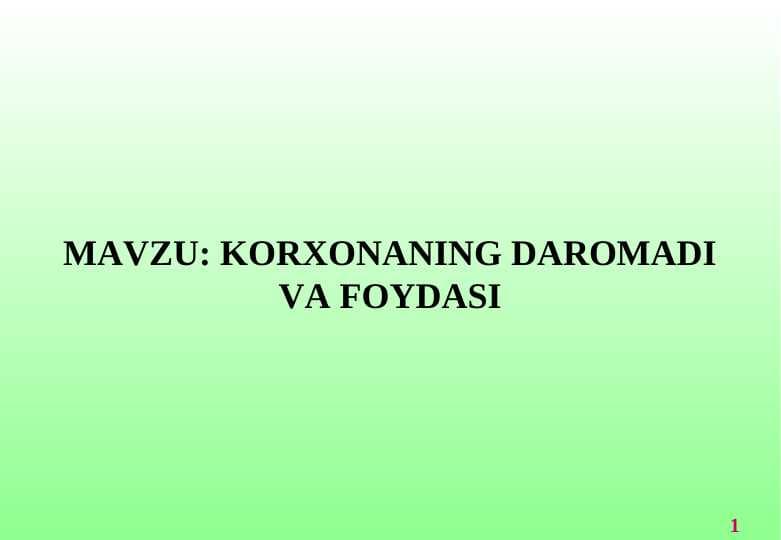 KORXONANING DAROMADI VA FOYDASI
