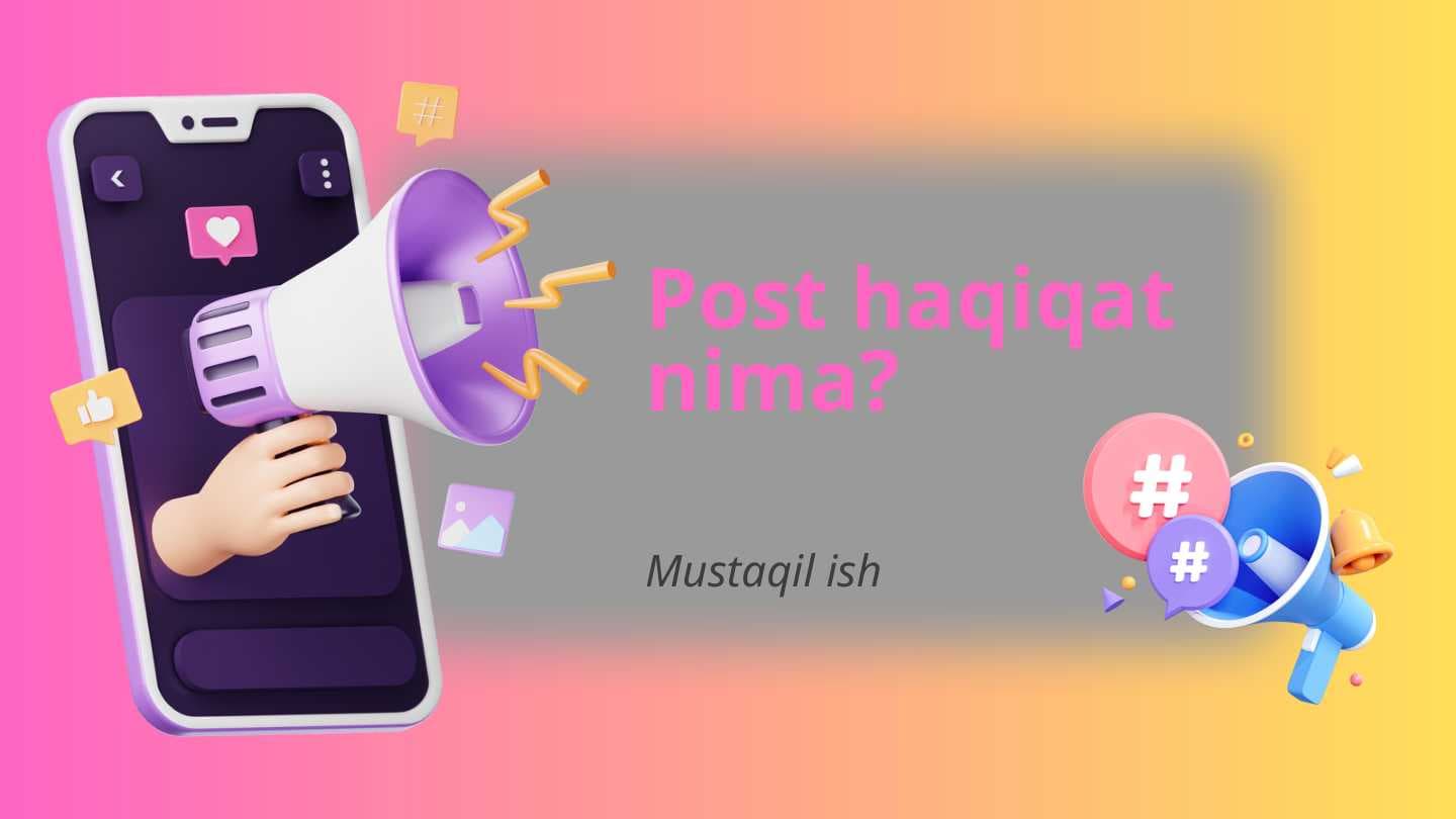 Post haqiqat nima?