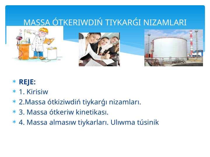 MASSA ÓTKERIWDIŃ TIYKARǴI NIZAMLARI