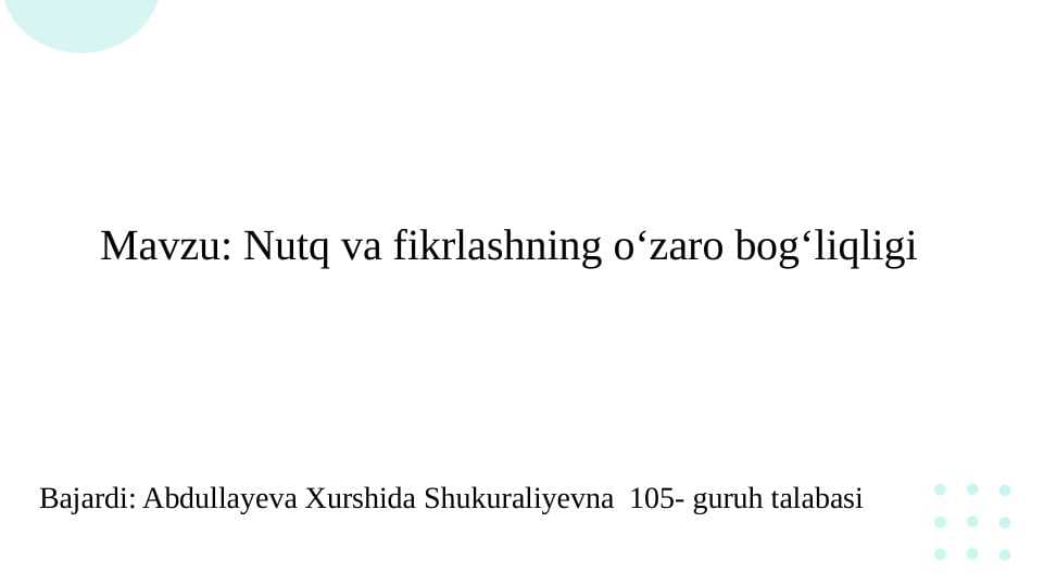Nutq va fikrlashning o‘zaro bog‘liqligi   SLAYD