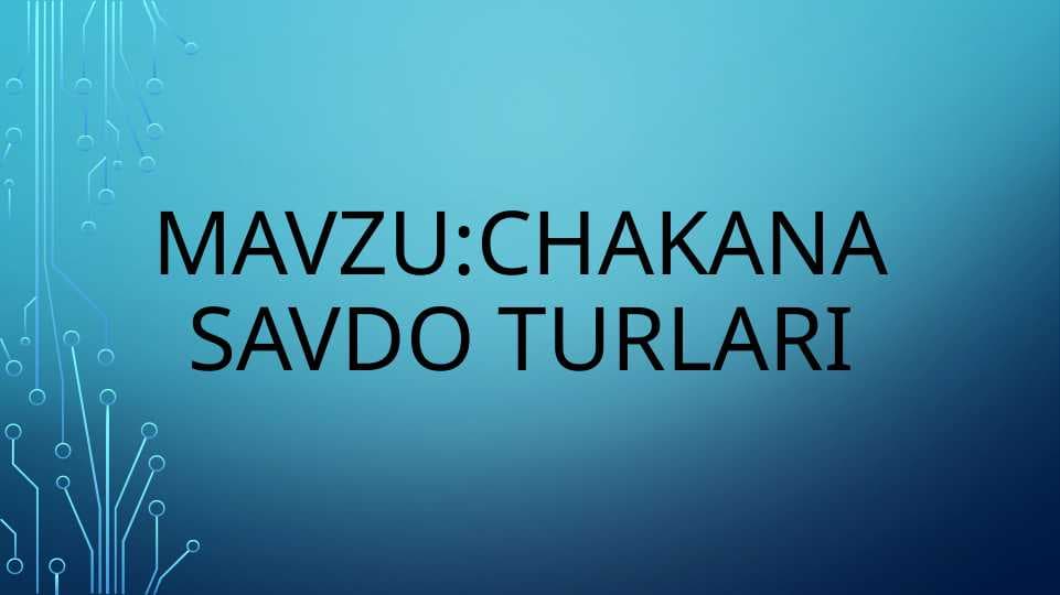 Chakana savdo turlari