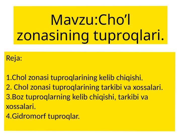 CHO`L ZONASINING TUPROQLARI