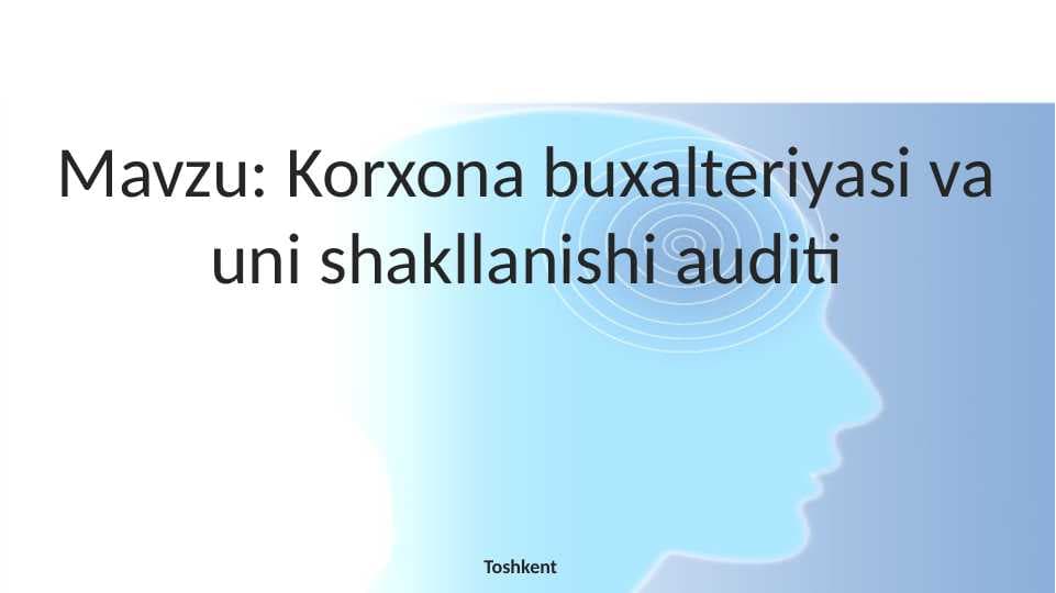 Korxona bugalteriyasi va uning shakllari