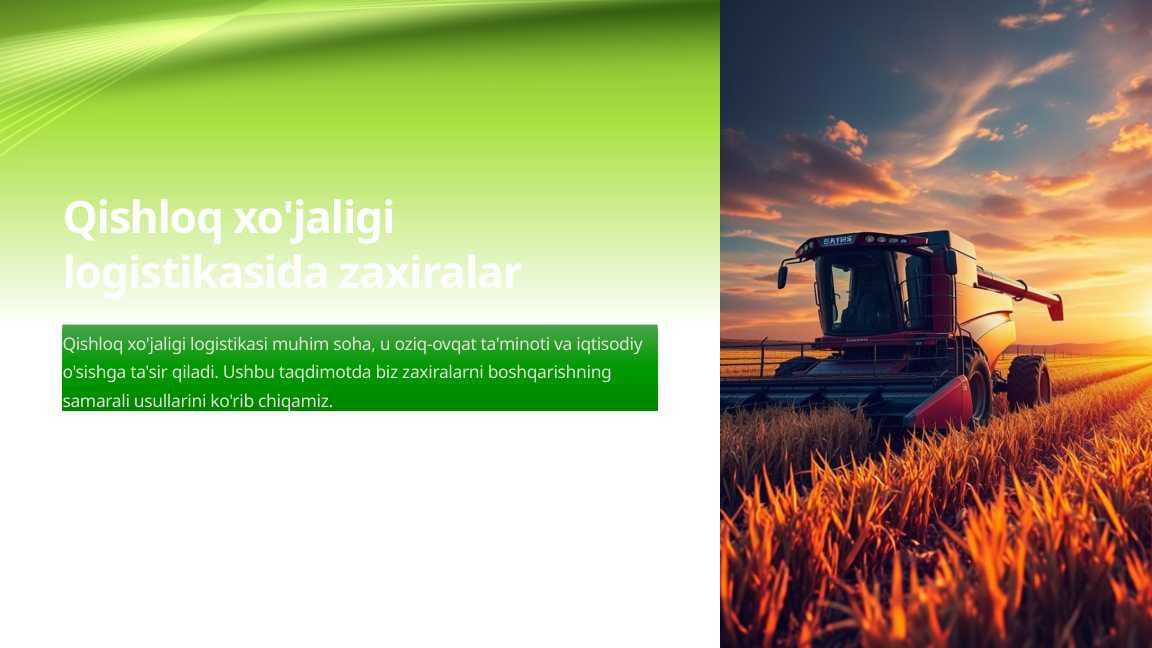Qishloq xo'jaligi logistikasida zaxiralar