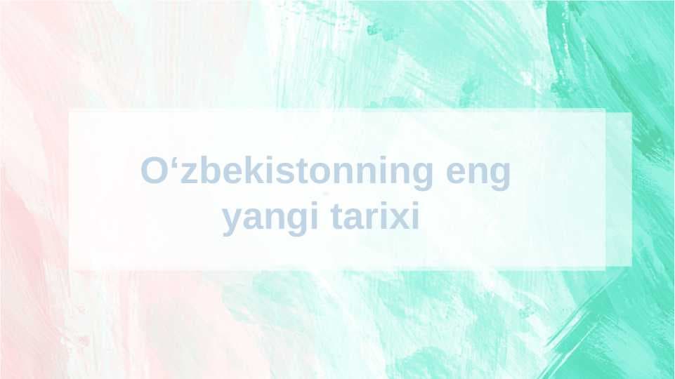 Oʻzbekistonning eng yangi tarixi