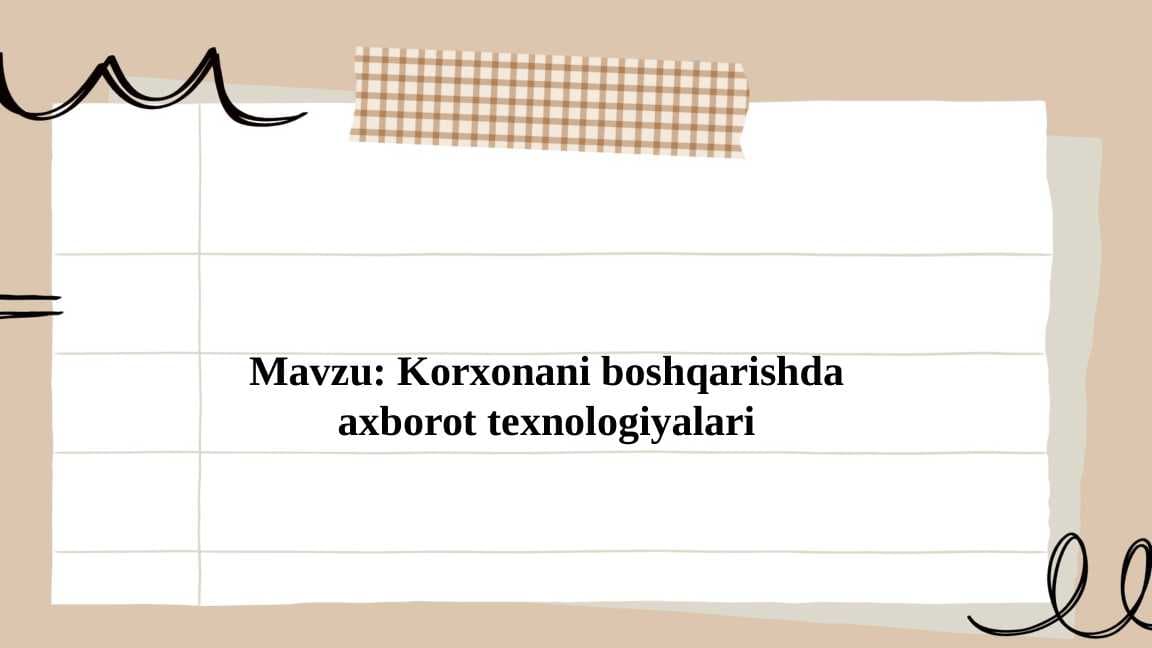 Korxonani boshqarishda axborot texnologiyalari