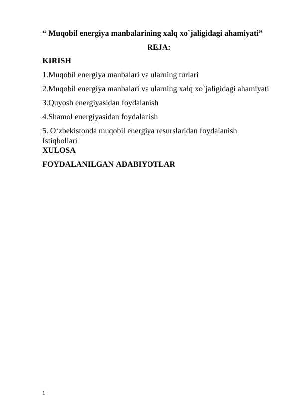 “ Muqobil energiya manbalarining xalq xo`jaligidagi ahamiyati”