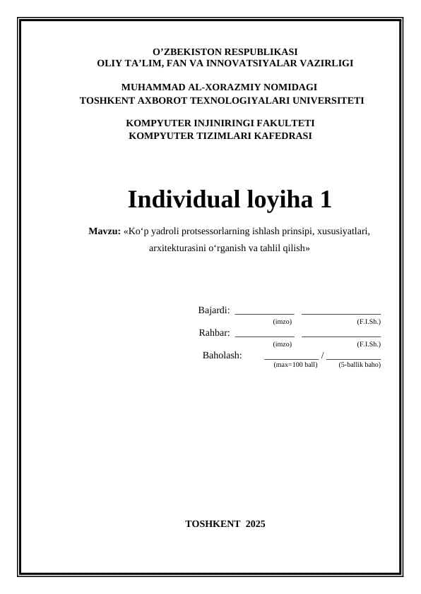 Ko'p yadroli protsessorlarning ishlash pronsipi, xususiyatlari, arxitekturasini o'rganish va tahlil qilish. Individual loyiha ishi.