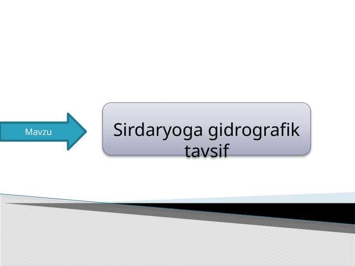 Sirdaryoga gidrografik tavsif
