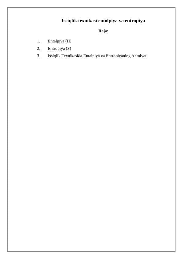Issiqlik texnikasi entolpiya va entropiya