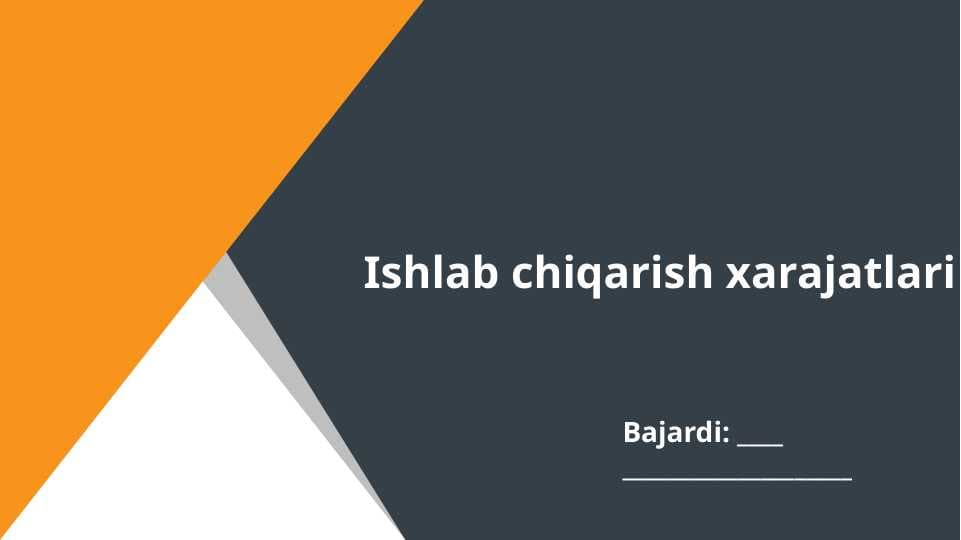 Ishlab chiqarish xarajatlari