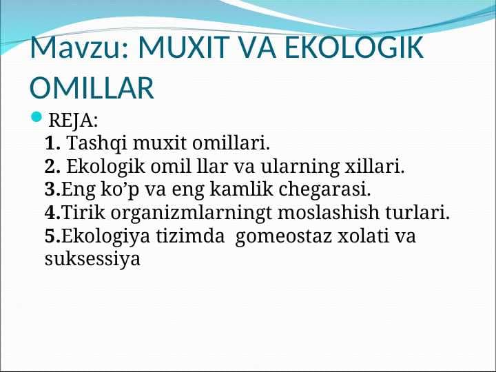MUXIT VA EKOLOGIK OMILLAR