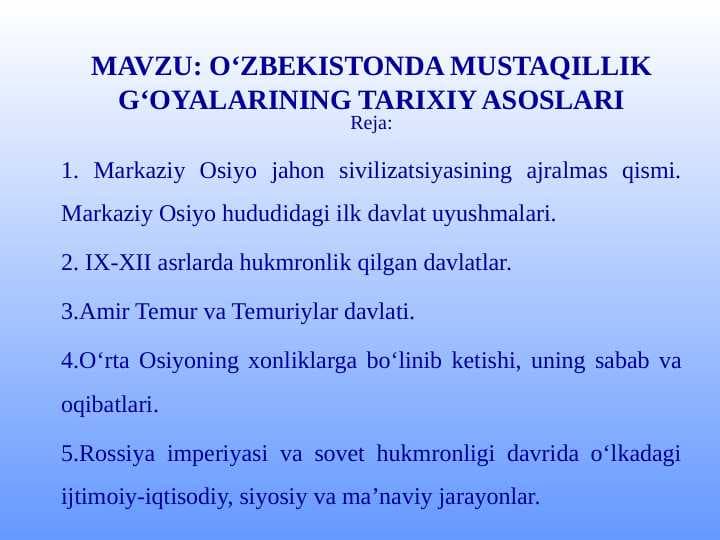 O‘ZBEKISTONDA MUSTAQILLIK G‘OYALARINING TARIXIY ASOSLARI