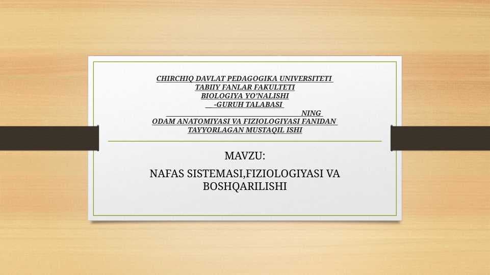 NAFAS SISTEMASI,FIZIOLOGIYASI VA BOSHQARILISHI