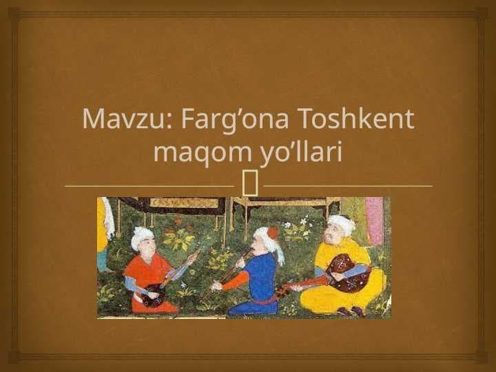 Farg’ona Toshkent maqom yo’llari