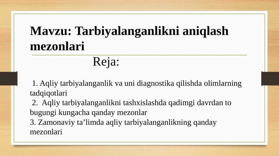 Tarbiyalanganlikni aniqlash mezonlari
