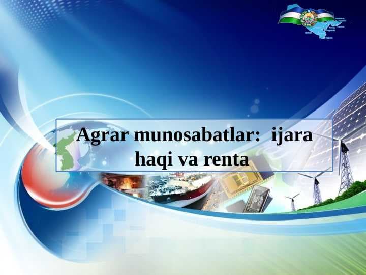AGRAR MUNONABATLAR: IJARA HAQI VA RENTA