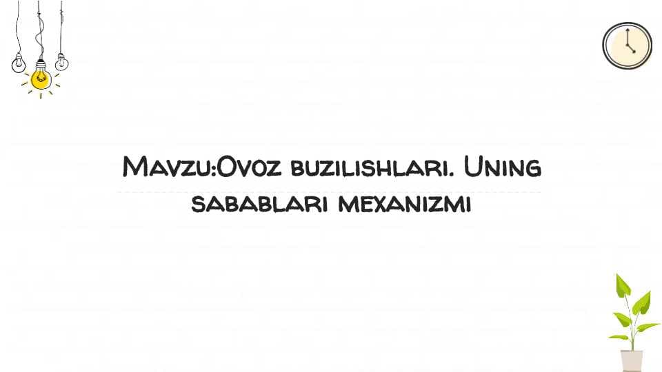 Ovoz buzilishlari . Uning sabablari mexanizmi