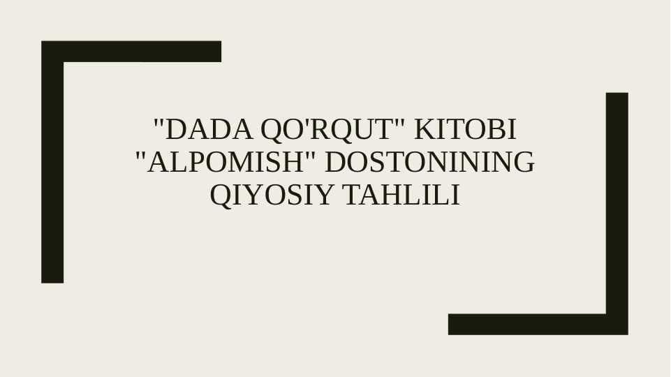 "Dada qo'rqut" kitoBi "Alpomish" dostonining qiyosiy tahlili
