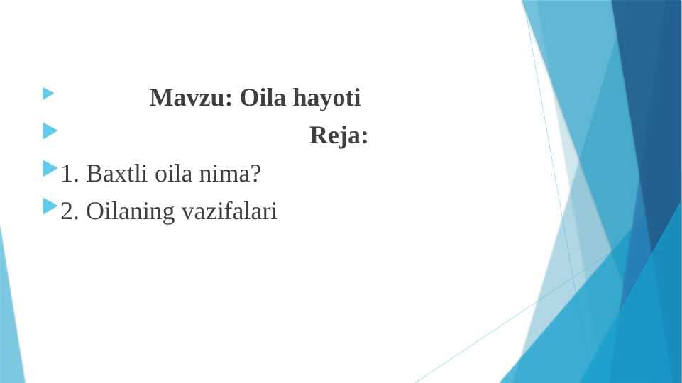 Mavzu: Oila hayoti
