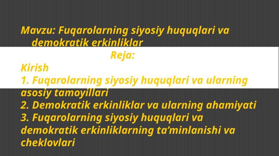 Fuqarolarning siyosiy huquqlari va demokratik erkinliklar