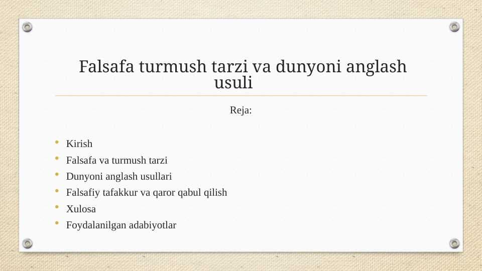 Falsafa turmush tarzi va dunyoni anglash usuli