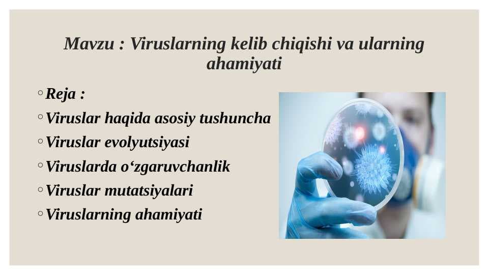 Viruslarning kelib chiqishi va ularning ahamiyati