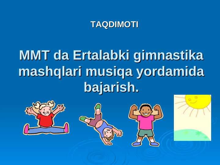 MMT da Ertalabki gimnastika mashqlari musiqa yordamida bajarish