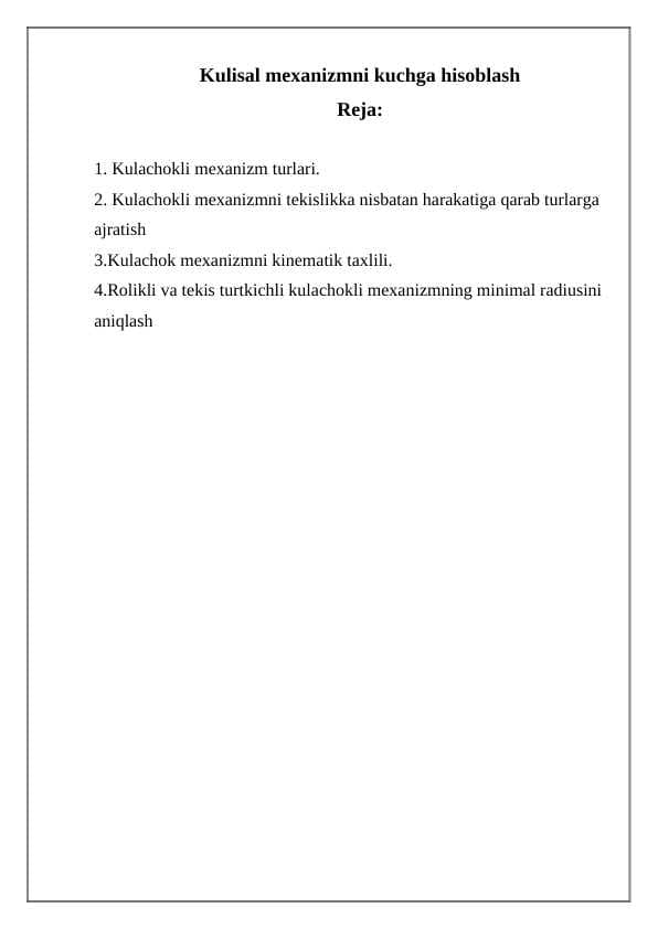 Kulisal mexanizmni kuchga hisoblashKulisal mexanizmni kuchga hisoblash