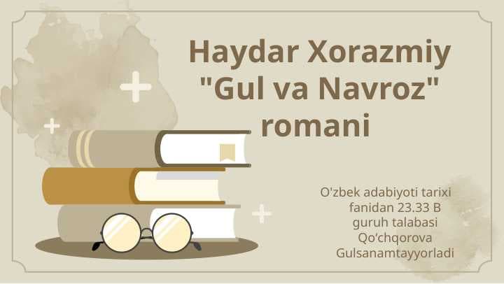 Haydar Xorazmiy "Gul va Navroz" romani