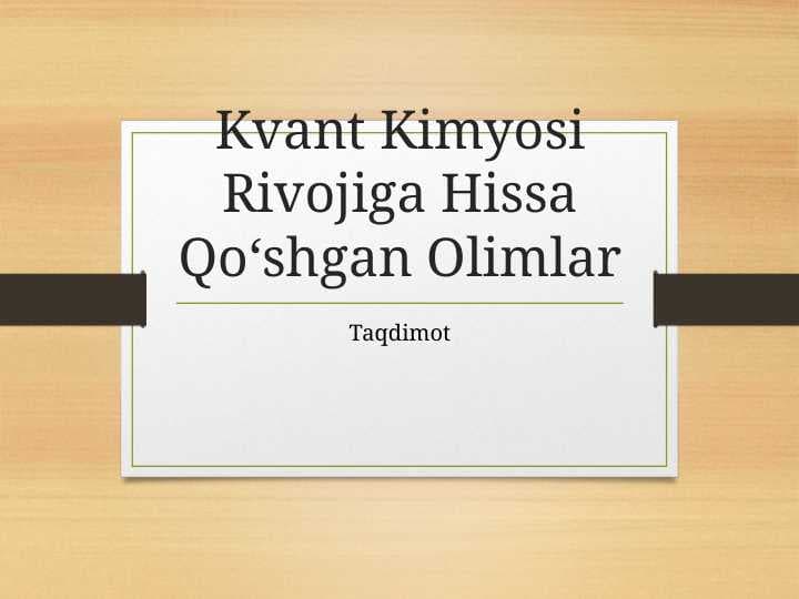 Kvant Kimyosi Rivojiga Hissa Qoʻshgan Olimlar