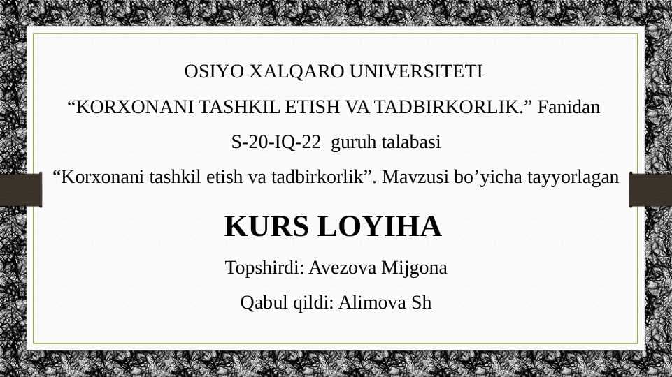 Korxonani tashkil etish va tadbirkorlik