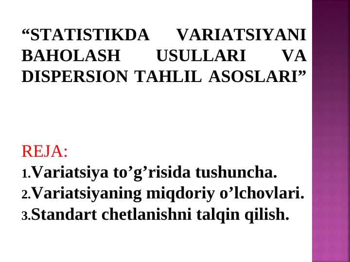 “STATISTIKDA VARIATSIYANI BAHOLASH USULLARI VA DISPERSION TAHLIL ASOSLARI” pptx