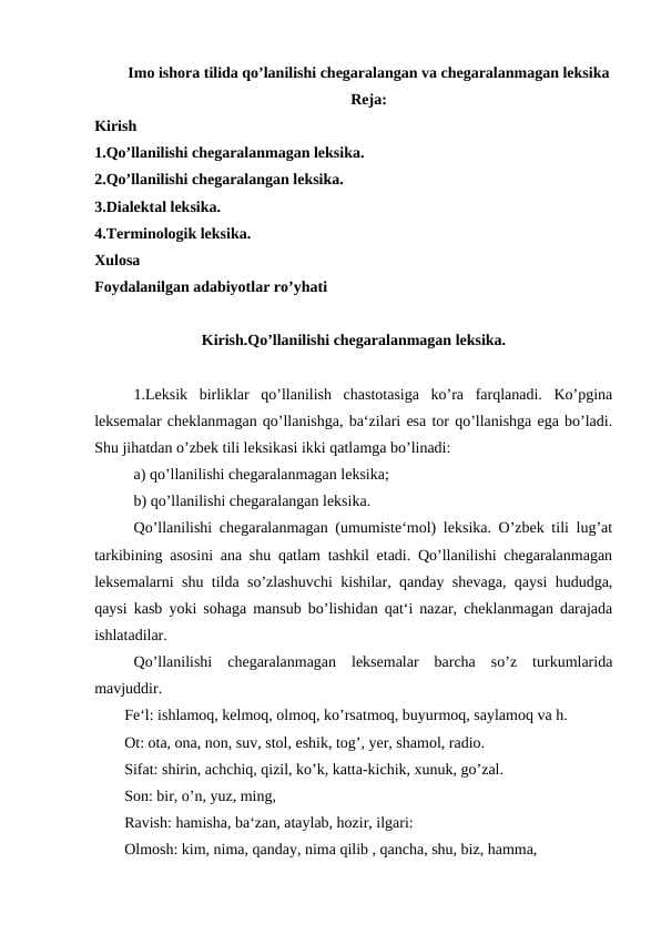 Imo ishora tilida qo’lanilishi chegaralangan va chegaralanmagan leksika