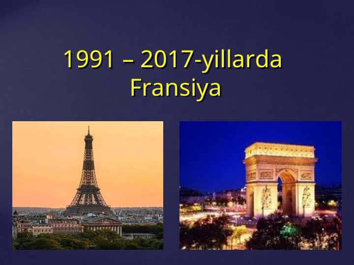 1991 – 2017-yillarda Fransiya