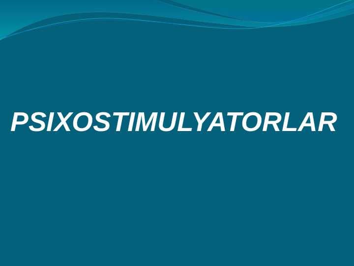 PSIXOSTIMULYATORLAR