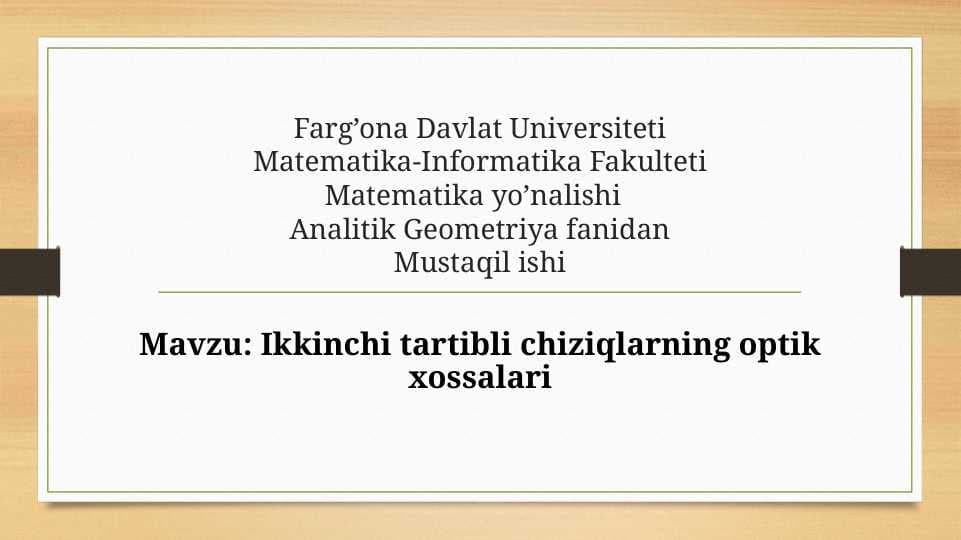 Ikkinchi tartibli chiziqlarning optik xossalari
