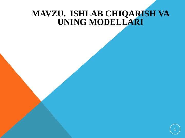 Ishlab chiqarish va uning modellari