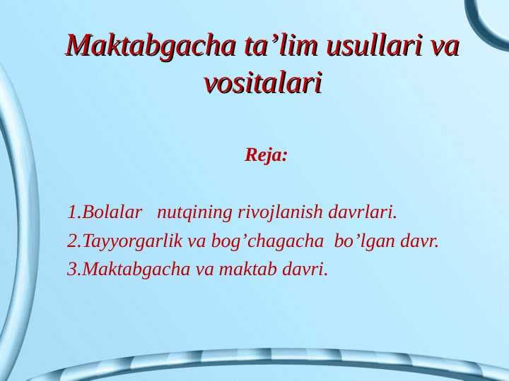 Maktabgacha ta’lim usullari va vositalari