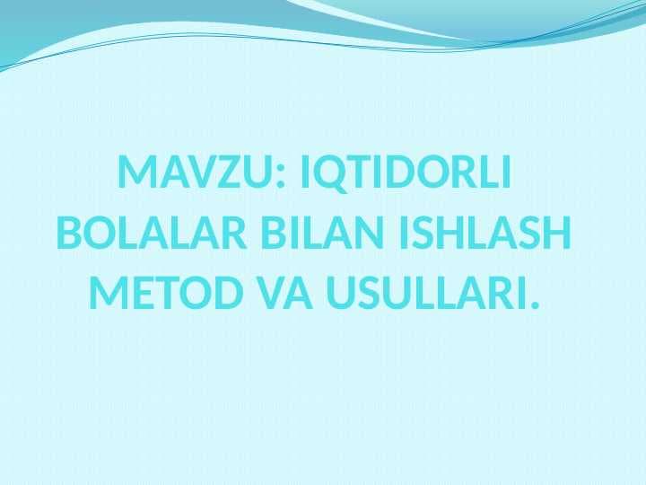 iqtidorli bolalar bilan ishlash